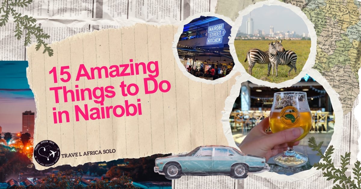 A collage-style travel featured image with text that reads "15 Amazing Things to Do in Nairobi", featuring smaller circular photo inserts.
